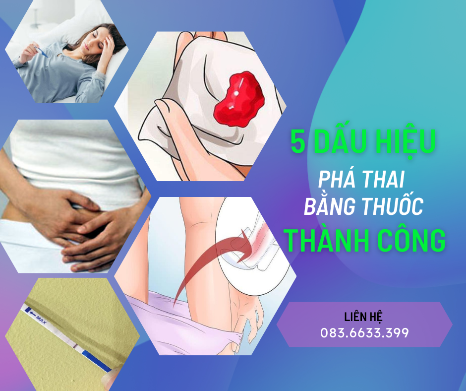5 dấu hiệu phá thai bằng thuốc thành công