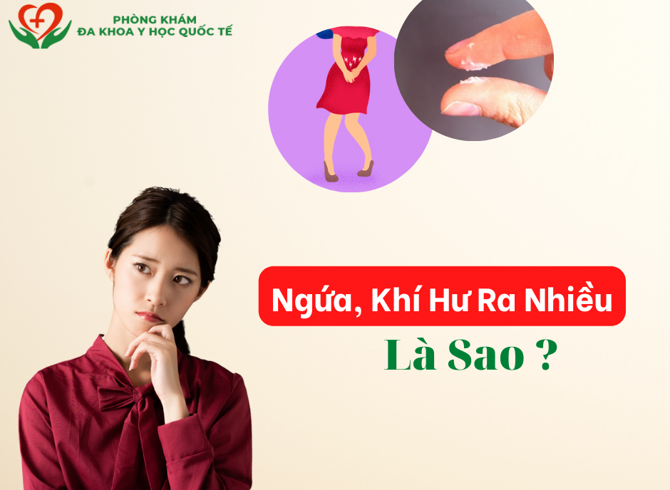 Ngứa Khí hư ra màu trắng đục