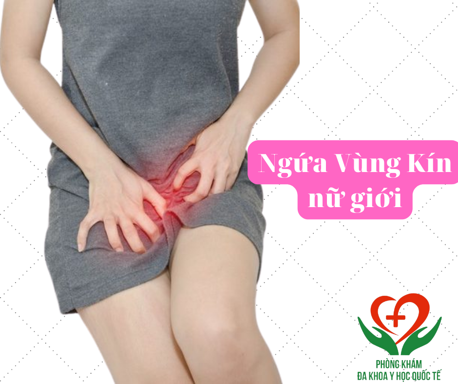 ngứa vùng kín nữ giới tiềm ẩn nhiều nguy hiểm