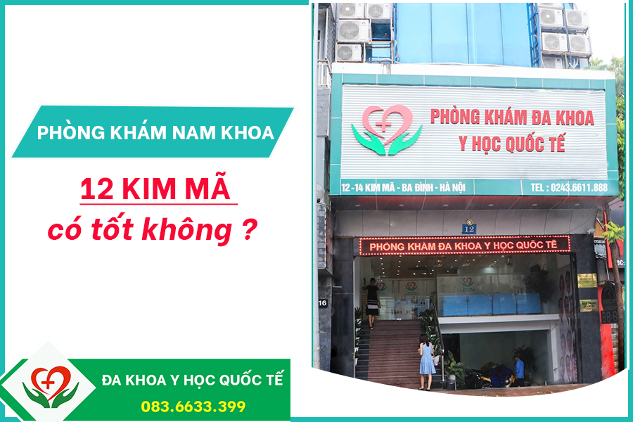 Phòng khám nam khoa kim mã có tốt không