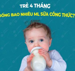 tre-4-thang-uong-bao-nhieu-ml-sua-cong-thuc