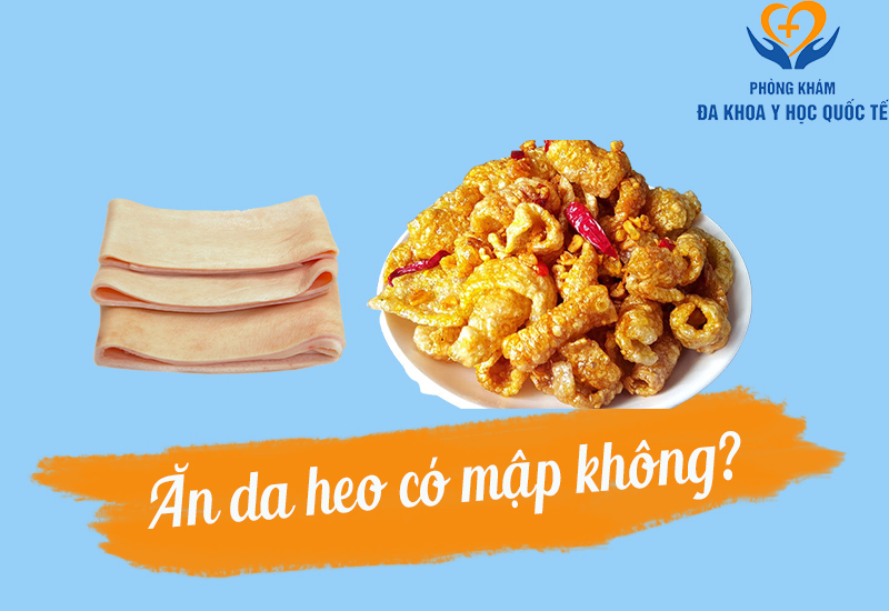 Ăn da heo có mập không 