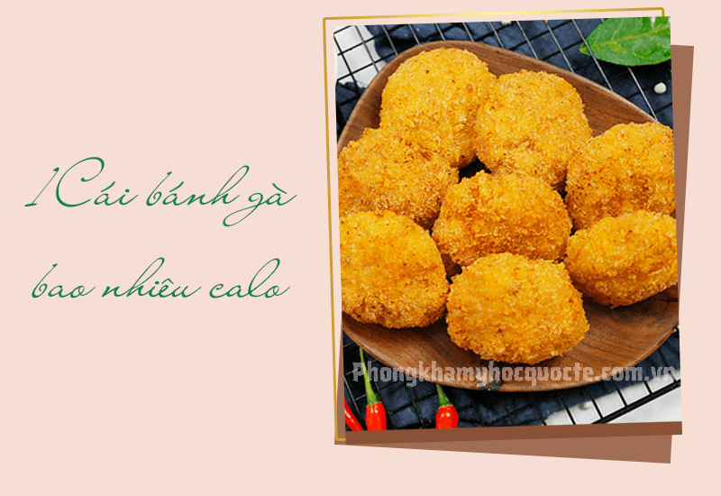 1 cái bánh gà bao nhiêu calo