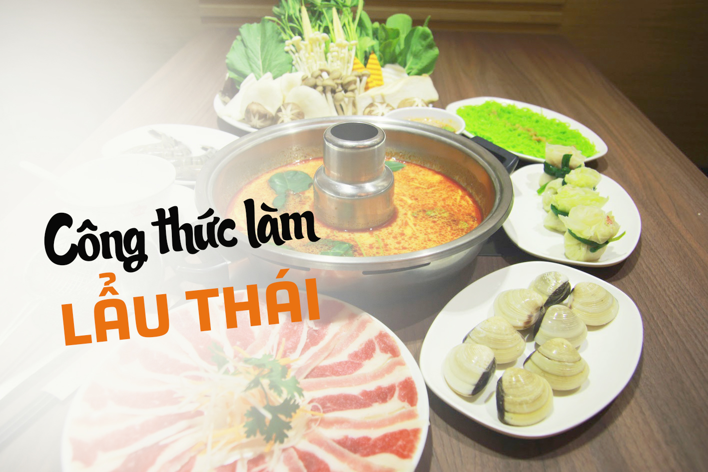 Cách làm lẩu thái ngon