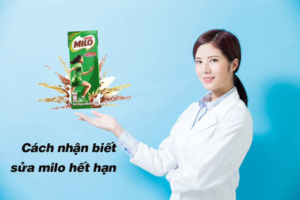 Cách nhận biết sữa milo hết hạn