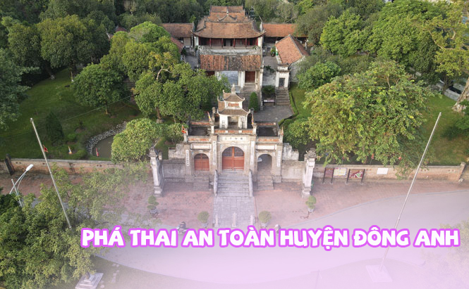 Phá thai an toàn huyện Đông Anh