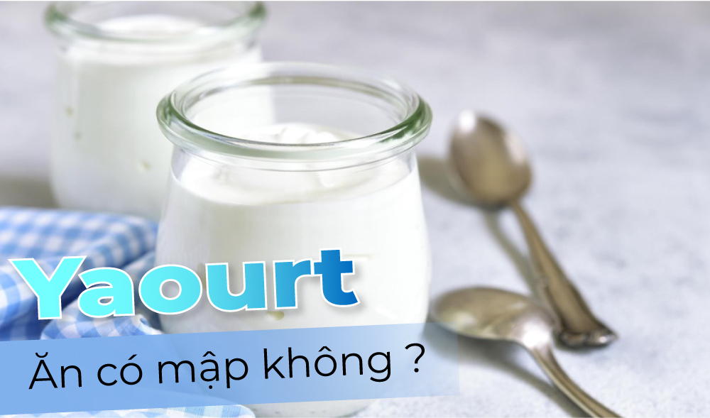 Ăn Yaourt có mập không 