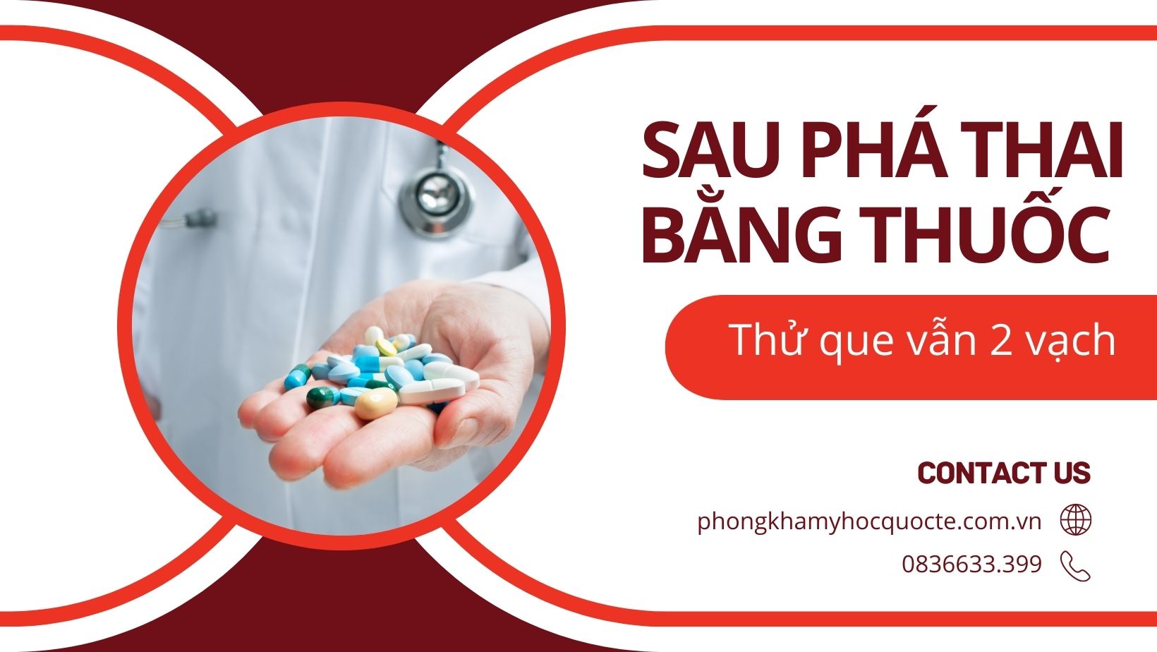 Phá thai bằng thuốc xong thử que vẫn 2 vạch