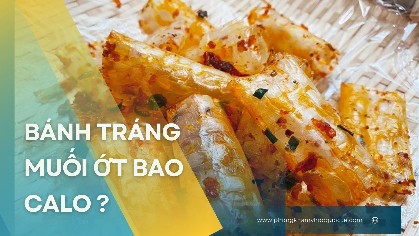 Bánh tráng muối ớt bao nhiêu calo