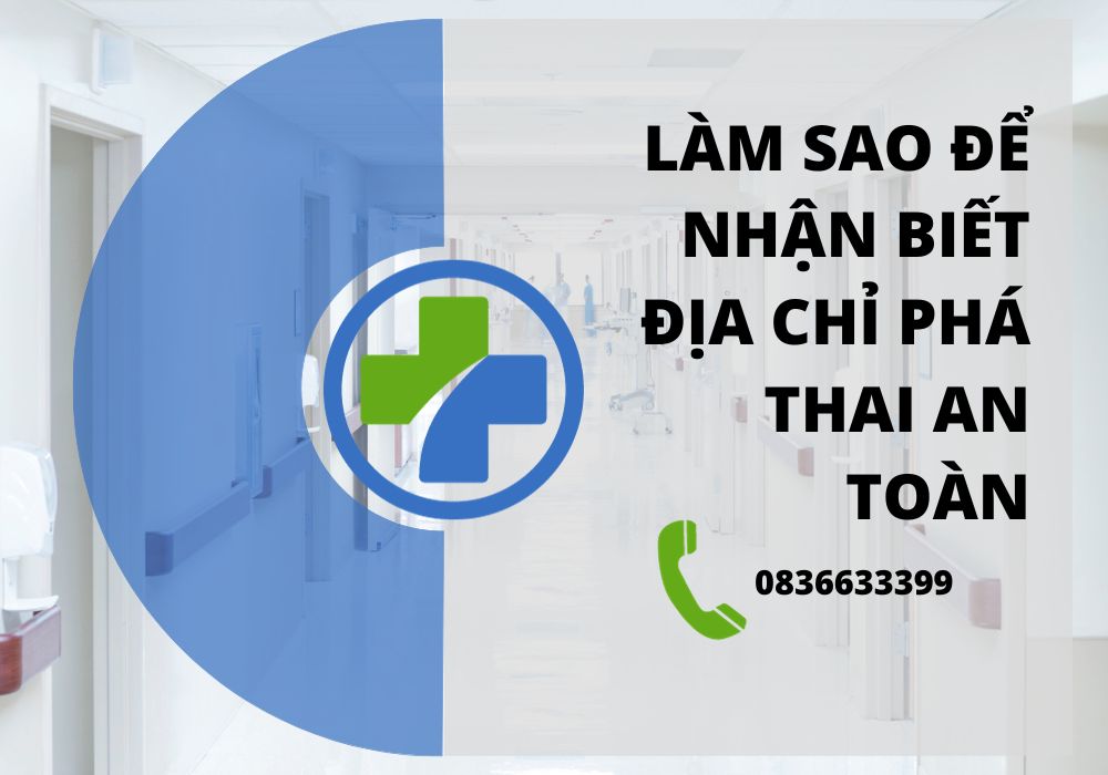 Xác định địa chỉ phá thai an toàn