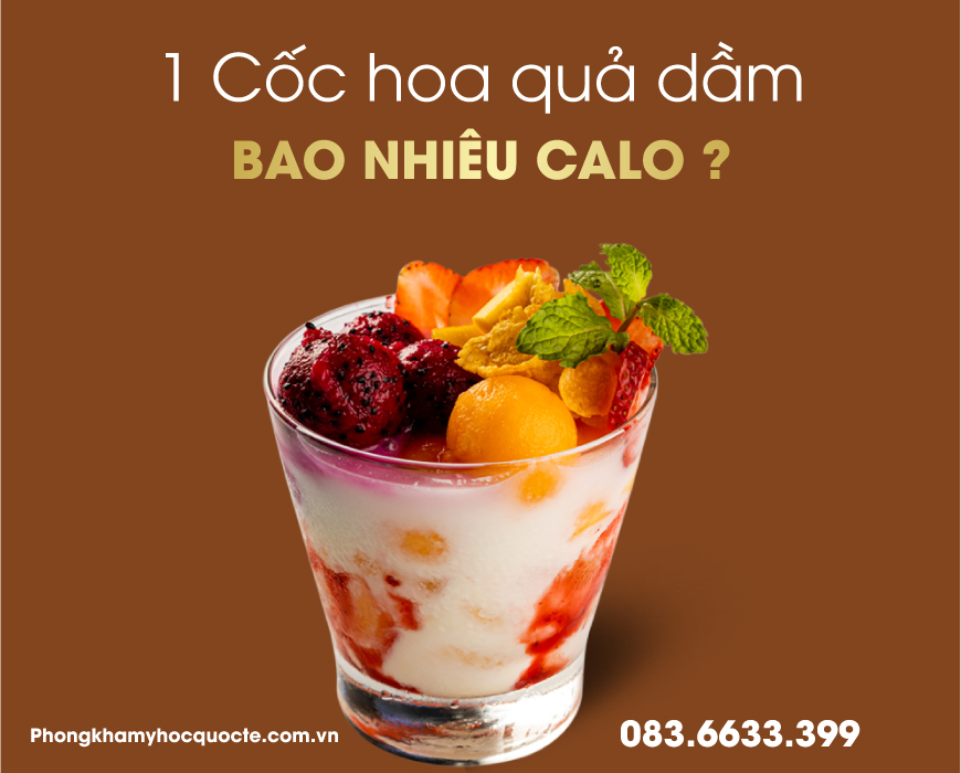 1 cốc hoa quả dầm bao nhiêu calo