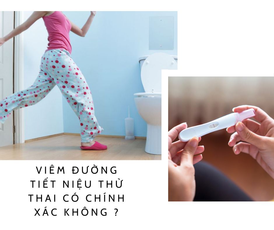 Viêm đường tiết niệu thử thai chính xác không 