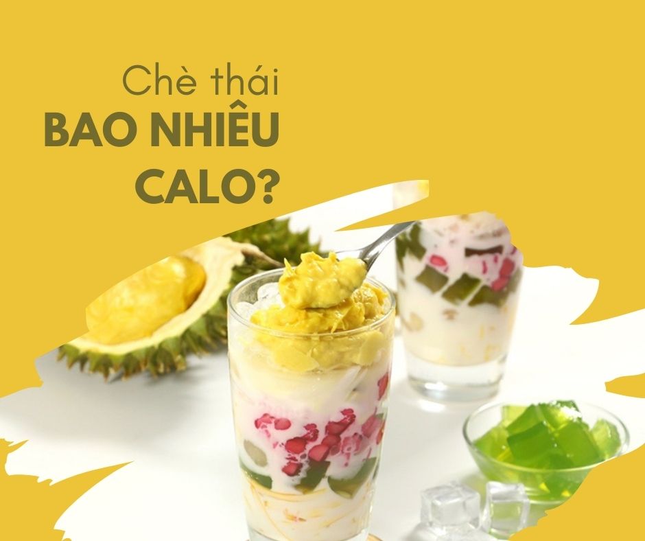 Chè Thái bao nhiêu calo
